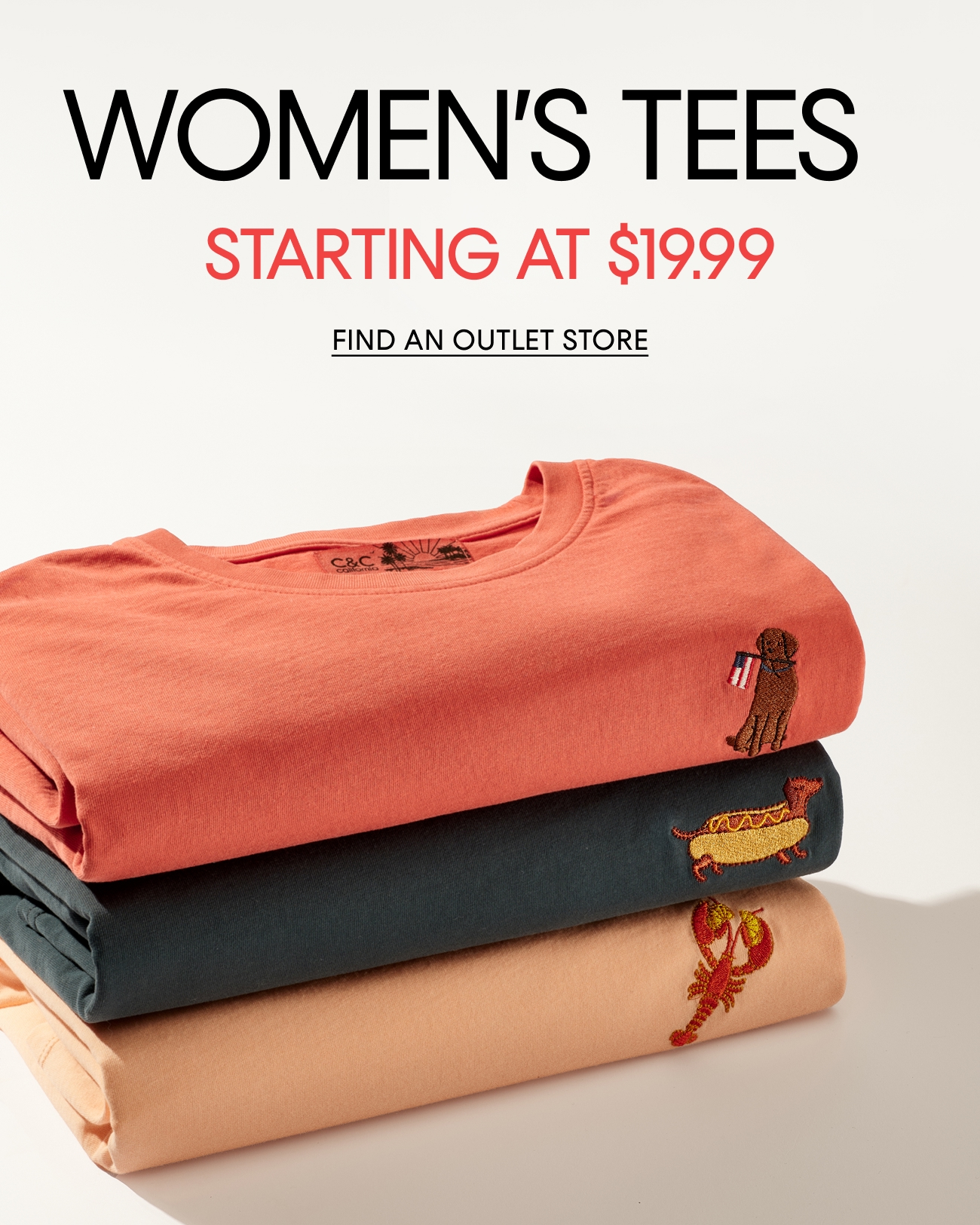WOMEN'S TEES STARTING AT $19.99 | FIND AN OUTLET STORE