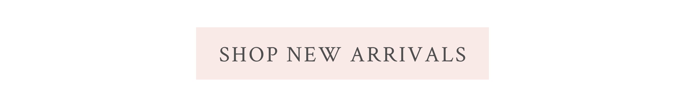 <SHOP NEW ARRIVALS>