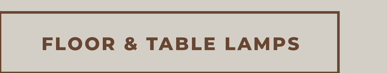 [Floor & Table Lamps]