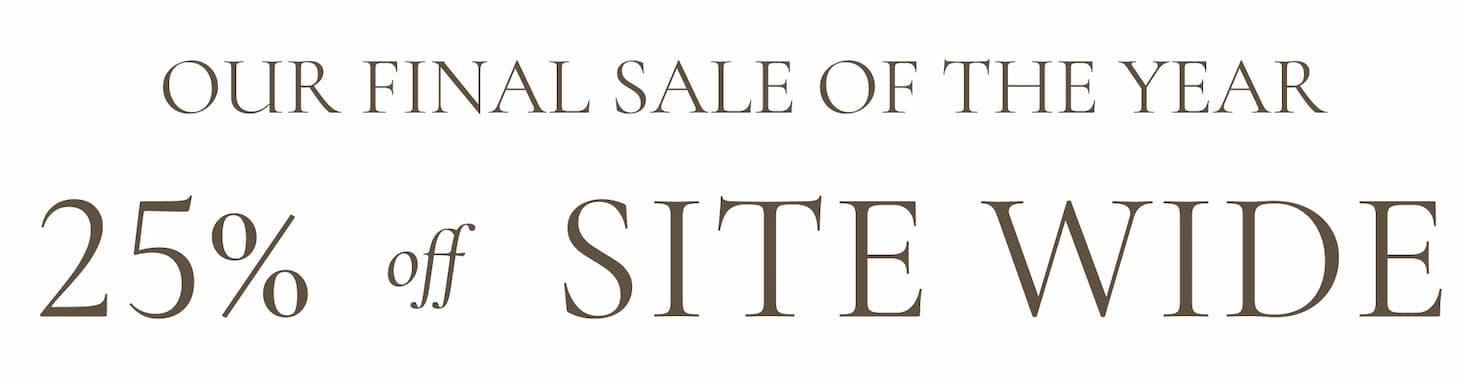 Biggest Sale of the Year ~ 25% off Site Wide