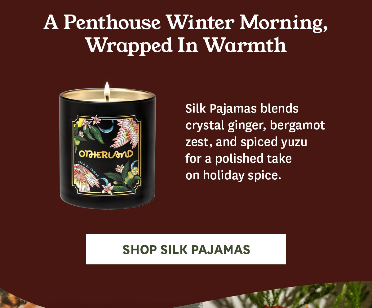 Shop Silk Pajamas.