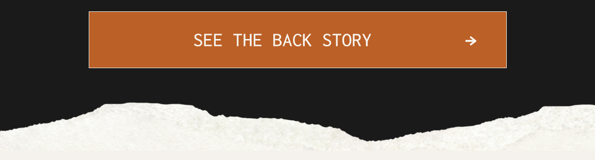 [SEE THE BACK STORY]