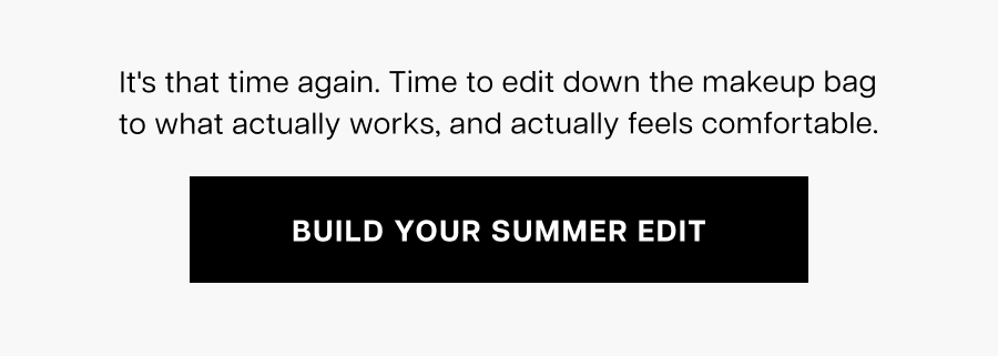 Build your summer edit