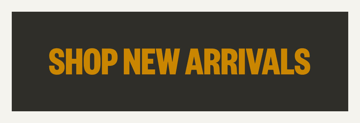 SHOP NEW ARRIVALS
