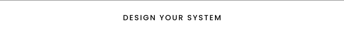 design your system