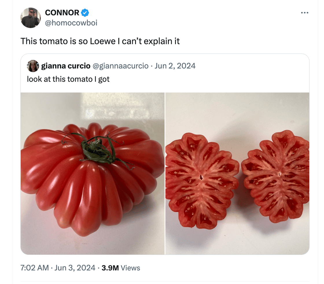 "This tomato is so Loewe I can't explain it"
