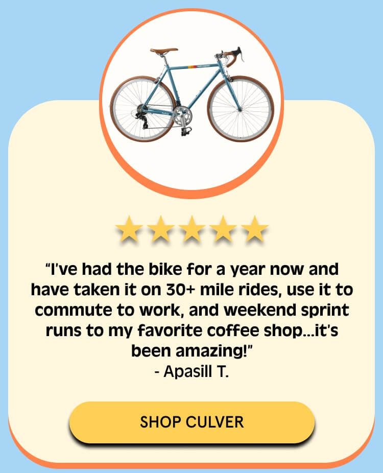 I've had the bike for a year now and have taken it on 30+ mile rides, use it to commute to work review shop culver button