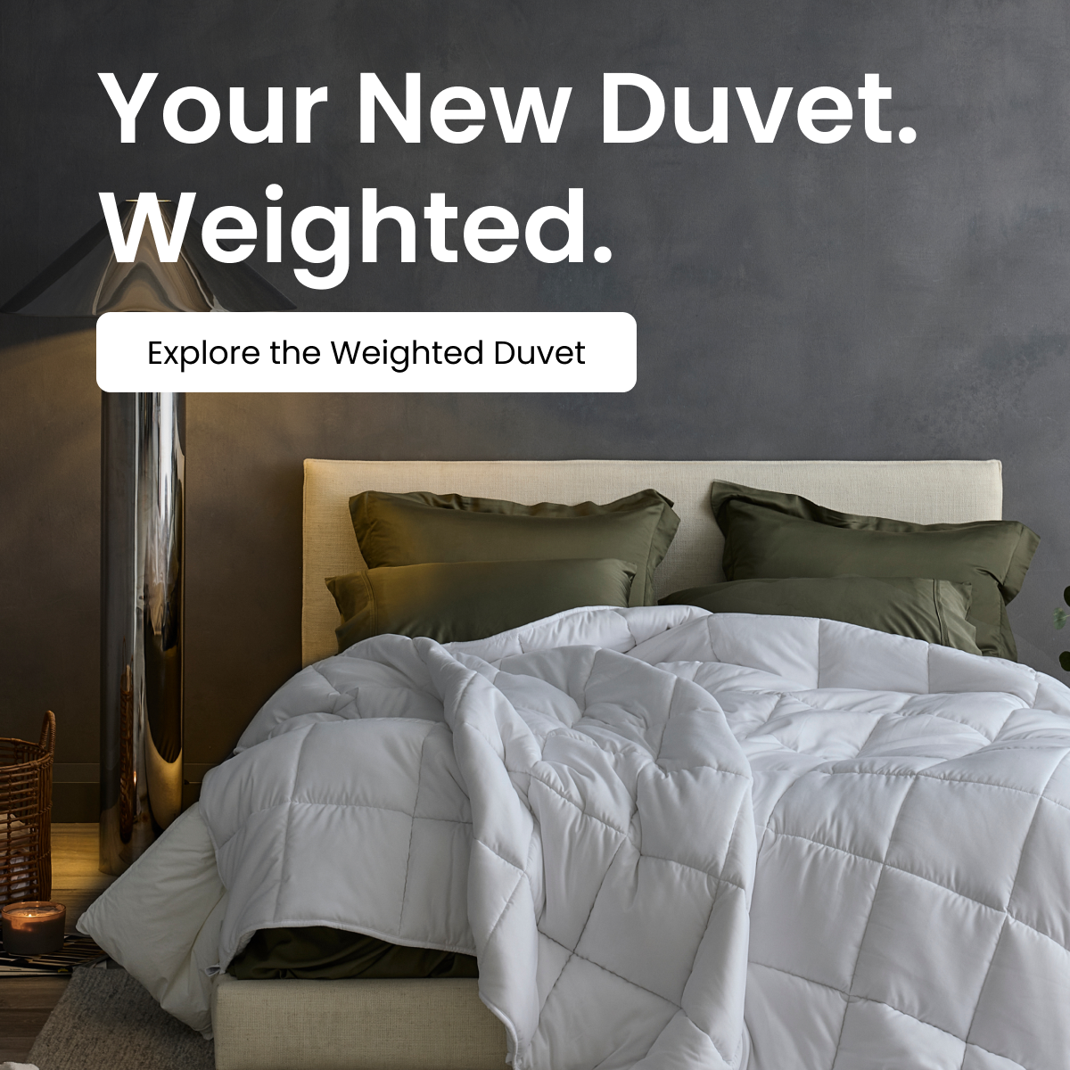 Your New Duvet. Weighted.