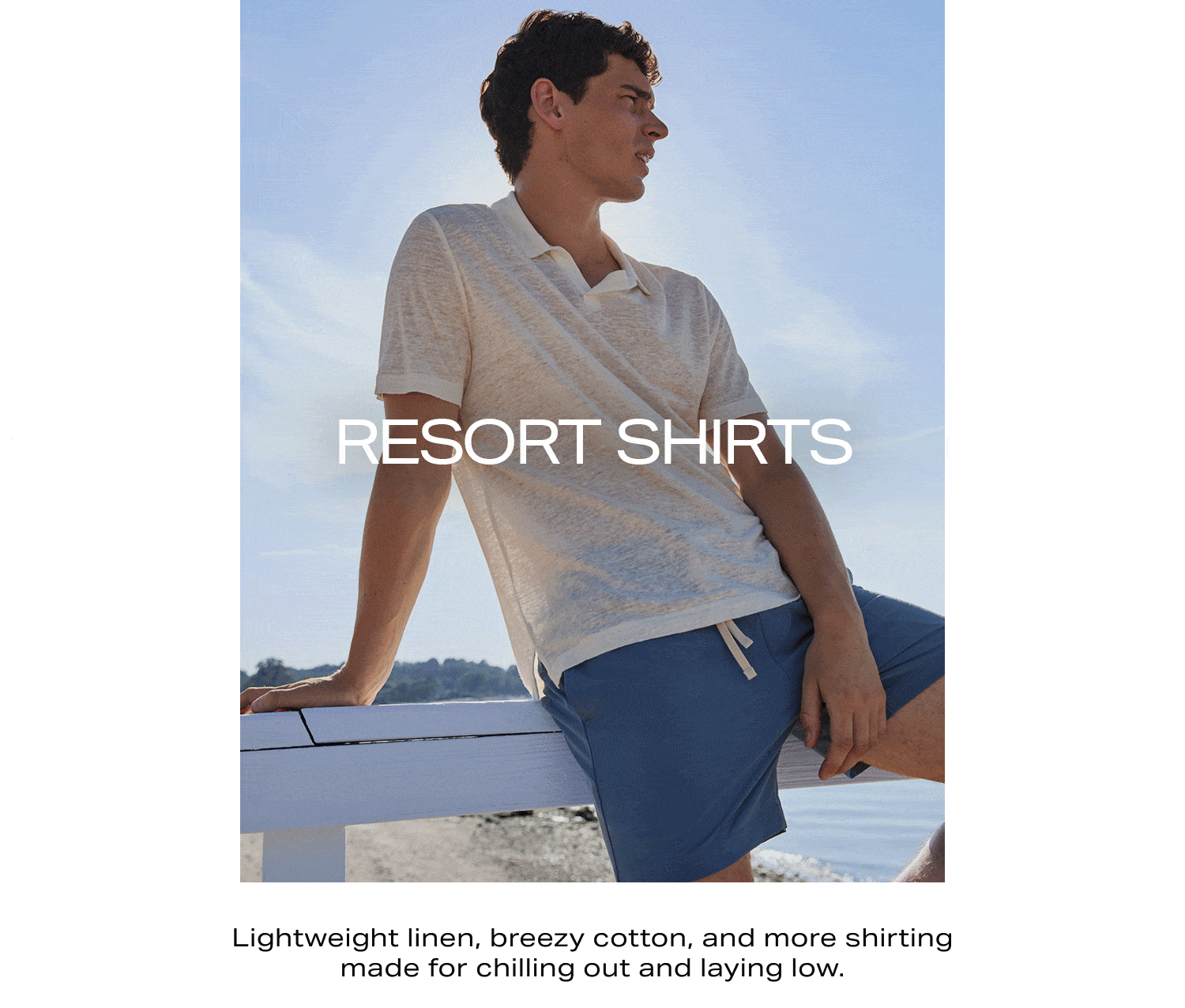 Resort Shirts. Shop Now.