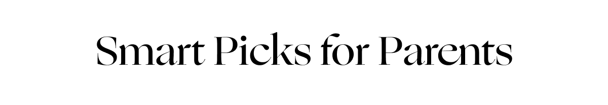 Smart Picks for Parents