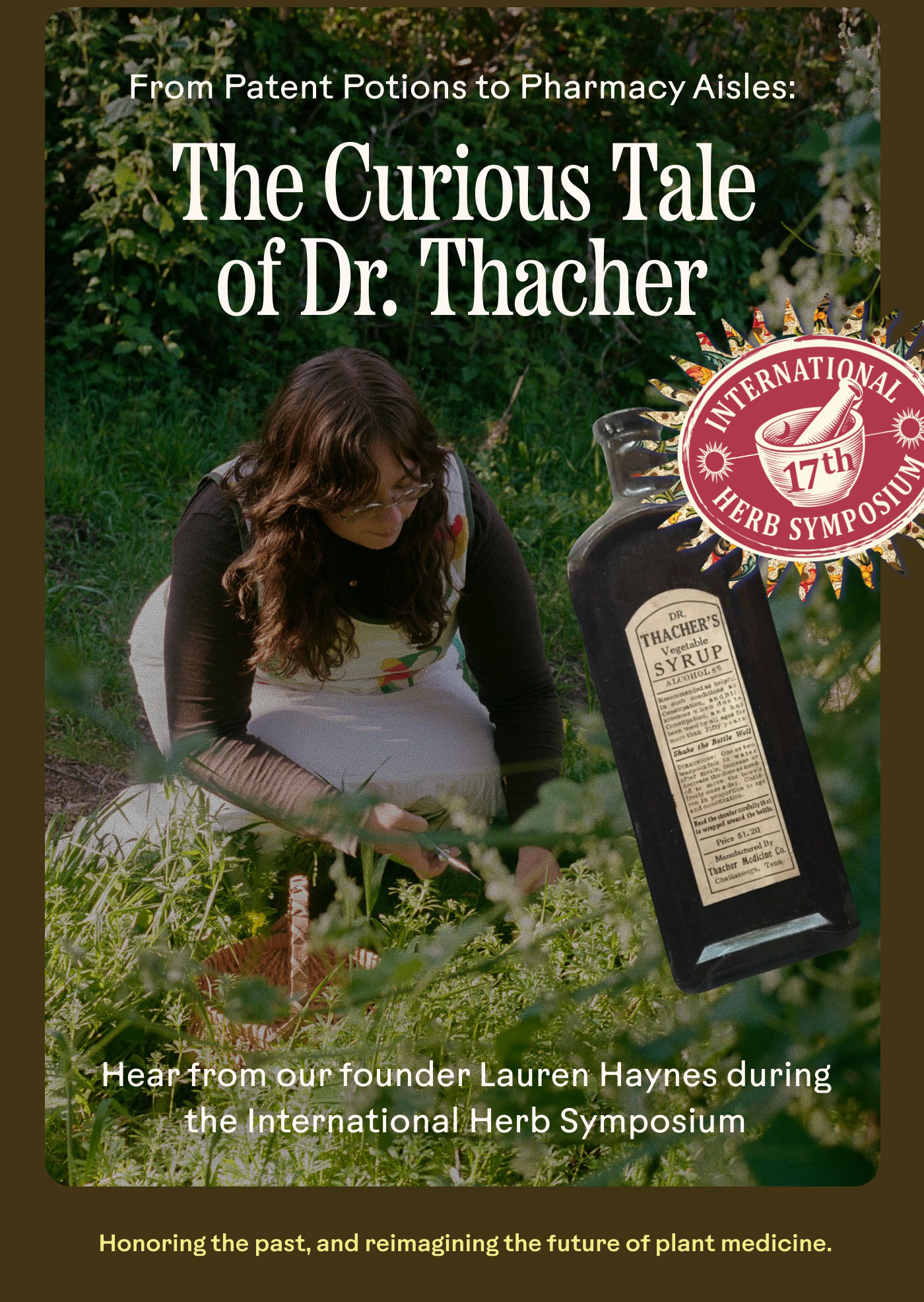 From Patent Potions to Pharmacy Aisles: The Curious Tale of Dr. Thacher | Hear from our founder Lauren Haynes during the International Herb Symposium. Honoring the past, and reimagining the future of plant medicine.