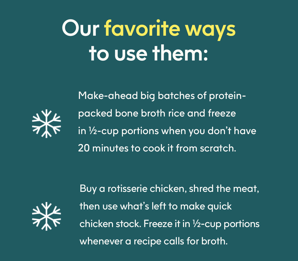 Our favorite ways to use them