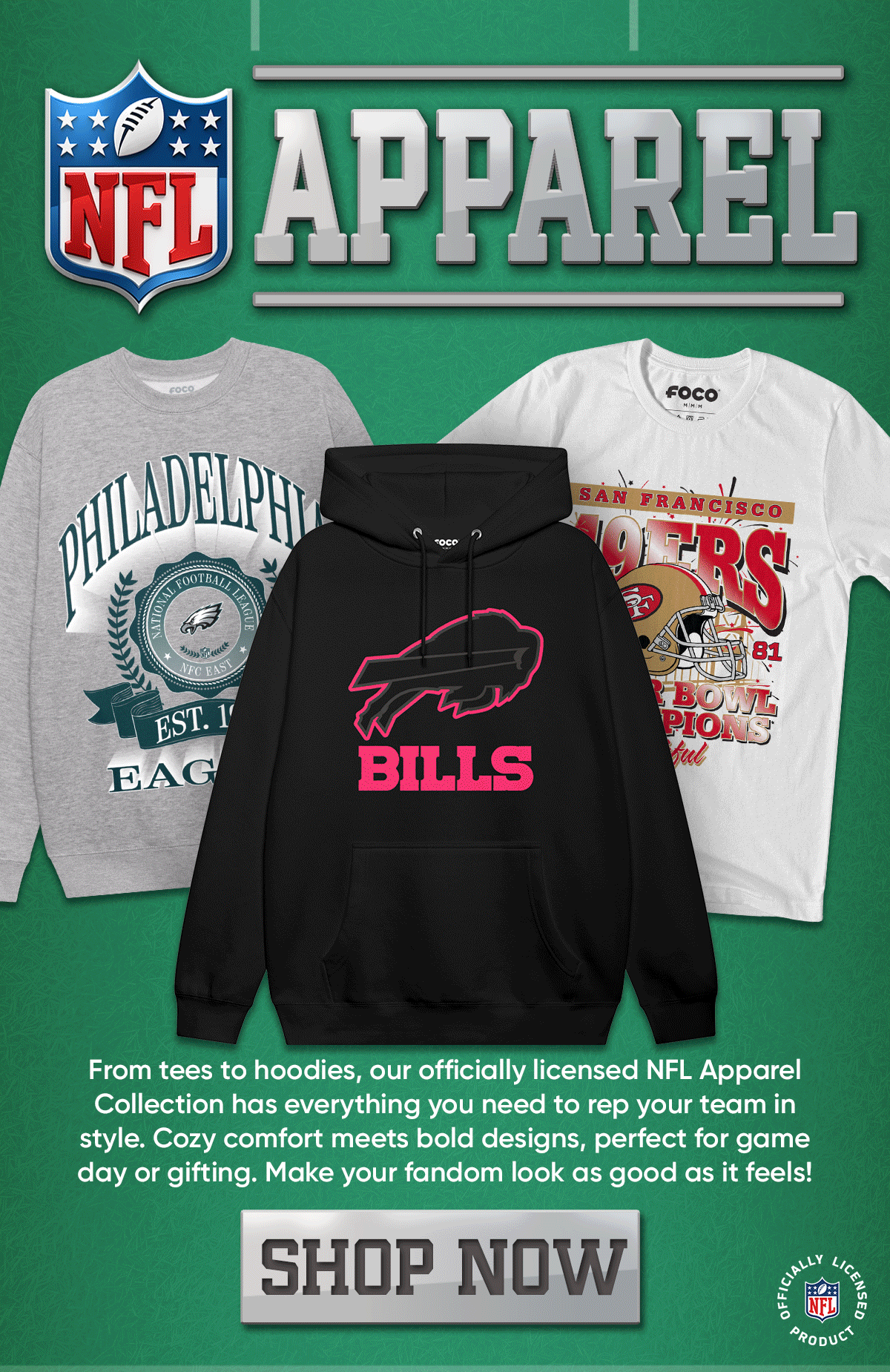 NFL apparel brings comfort and bold team pride all season!