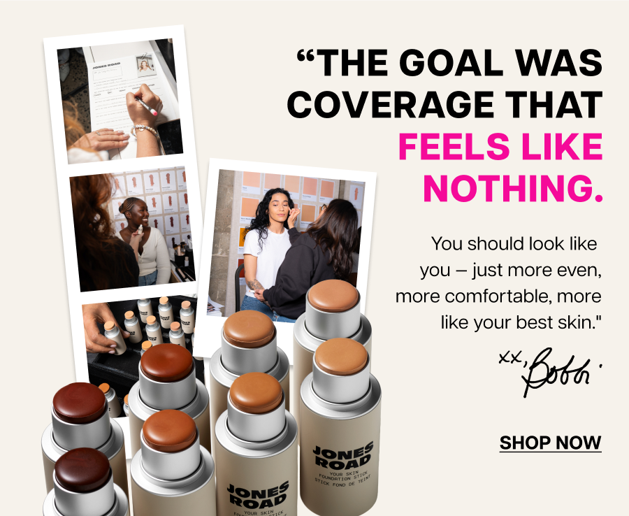 “the goal was coverage that feels like nothing. You should look like  you — just more even, more comfortable, more like your best skin." Bobbi