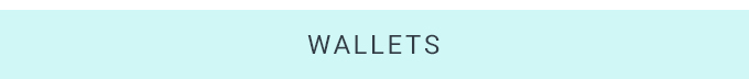 WALLETS