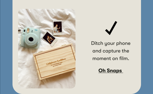 Ditch your phone and capture the moment on film