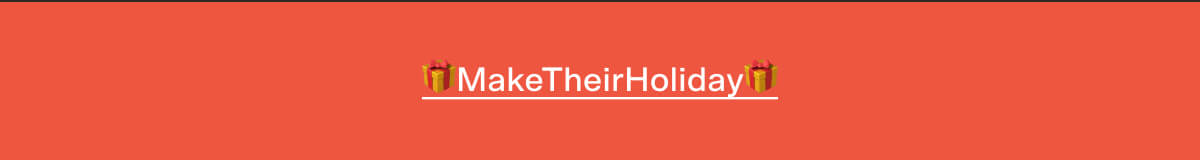 🎁MakeTheirHoliday🎁