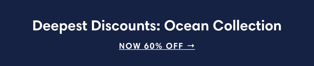 Deepest Discounts: Ocean Collection