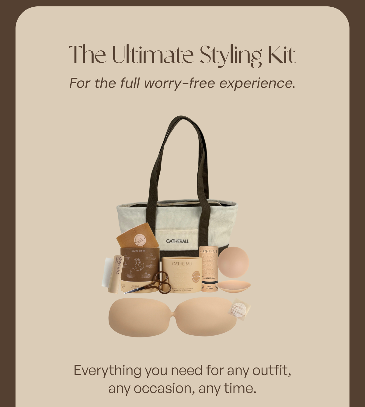 The Ultimate Styling Kit For the full worry-free experience.