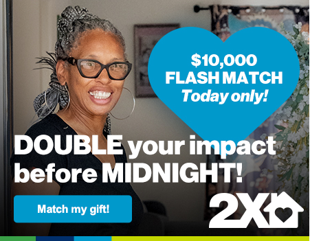 $10,000 FLASH MATCH Today only! | DOUBLE your impact before MIDNIGHT! | Match my gift! | 2X