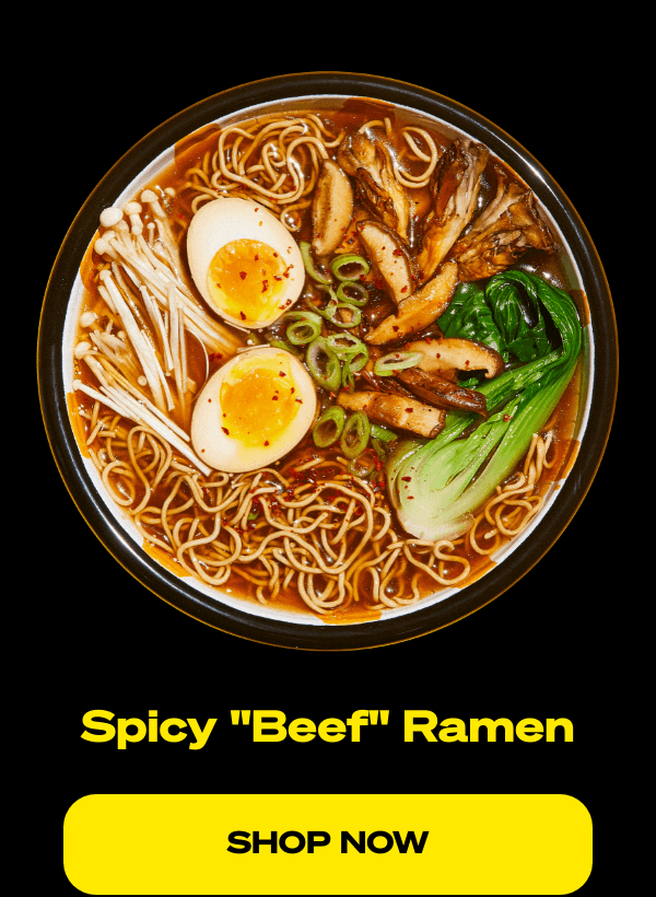 List of products:  Variety Vol. 1 Variety Vol. 2 Spicy Beef Ramen Creamy Chicken Ramen