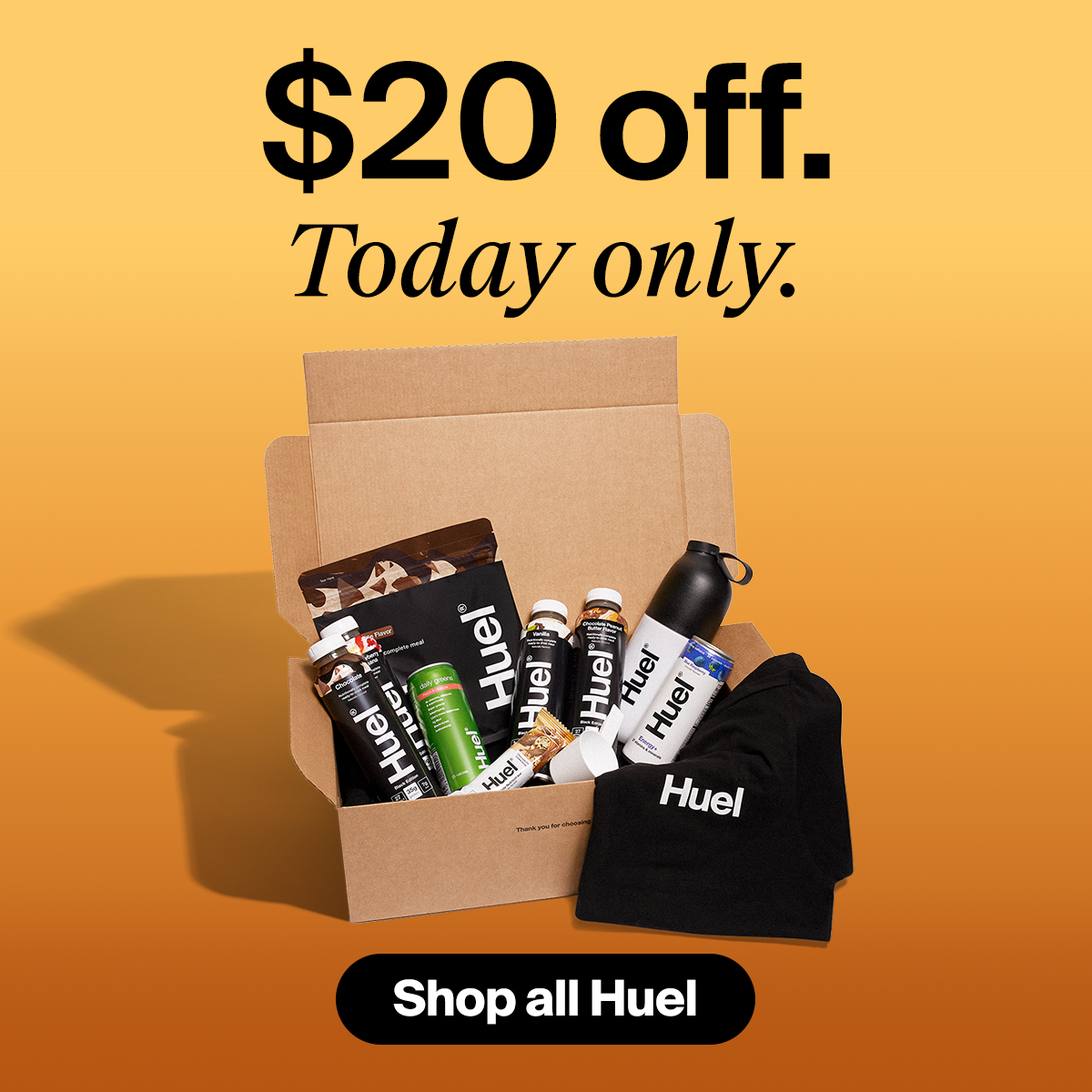 $20 off. Today only.