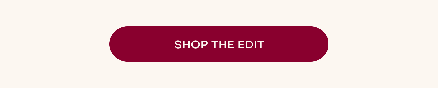 Shop The Edit