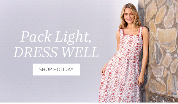 Pack Light, Dress Well