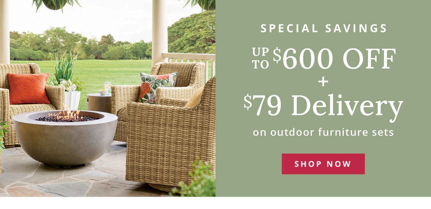 Save up to $600 off + $79 Delivery on outdoor furniture sets