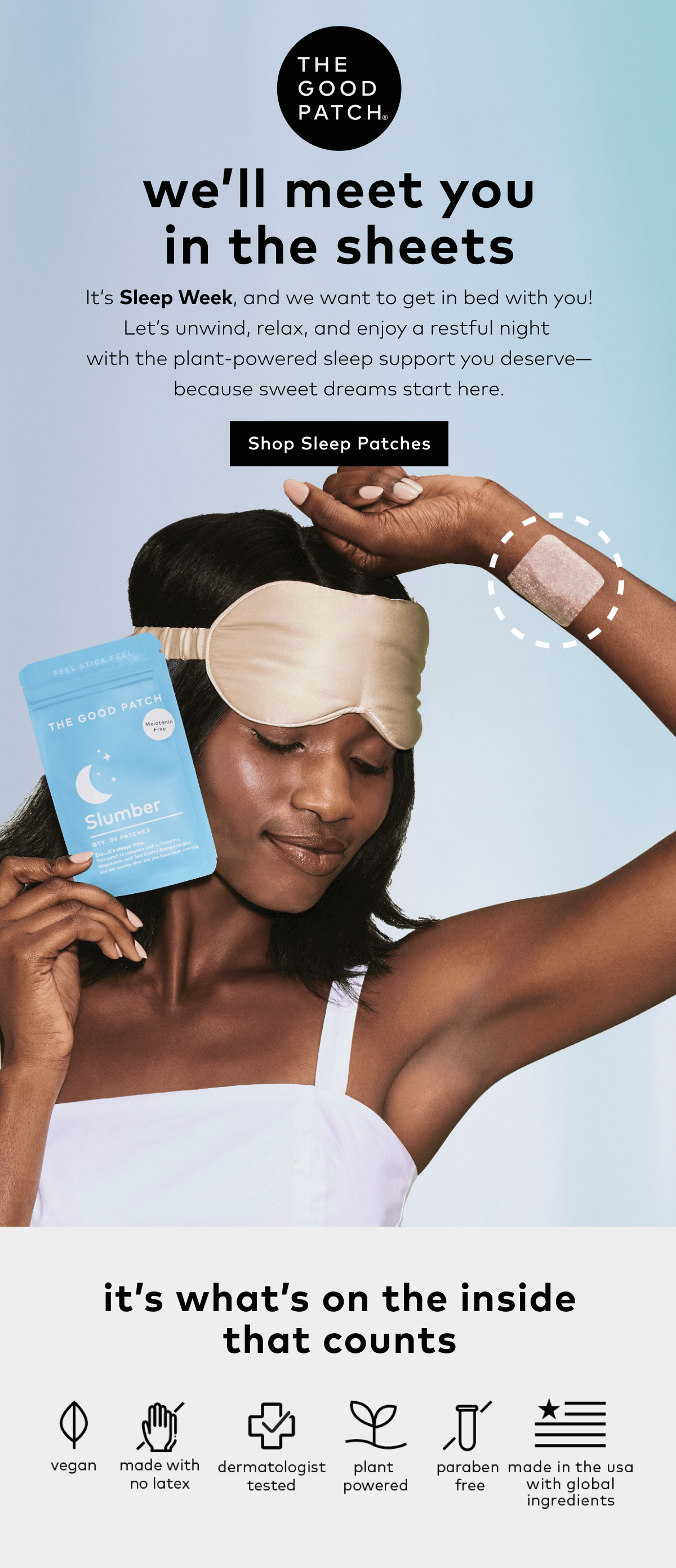 Our sleep patch collection will help you unwind, relax, and enjoy a restful night