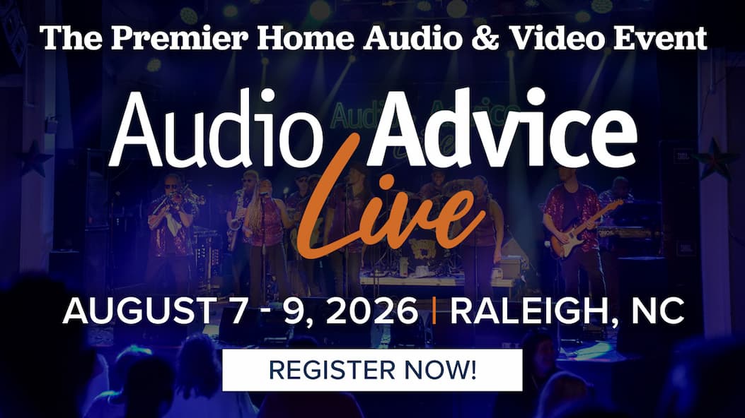 Audio Advice Live. August 7-9, 2026 | Raleigh, NC
