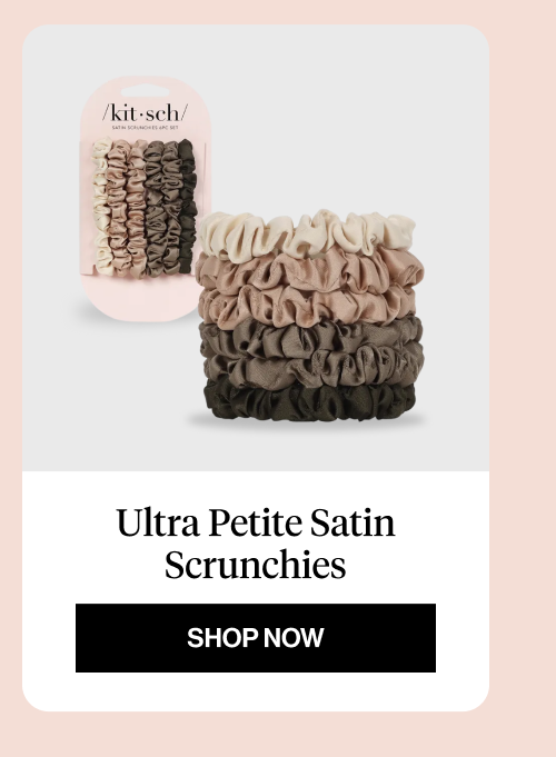 Ultra Petite Satin Scrunchies