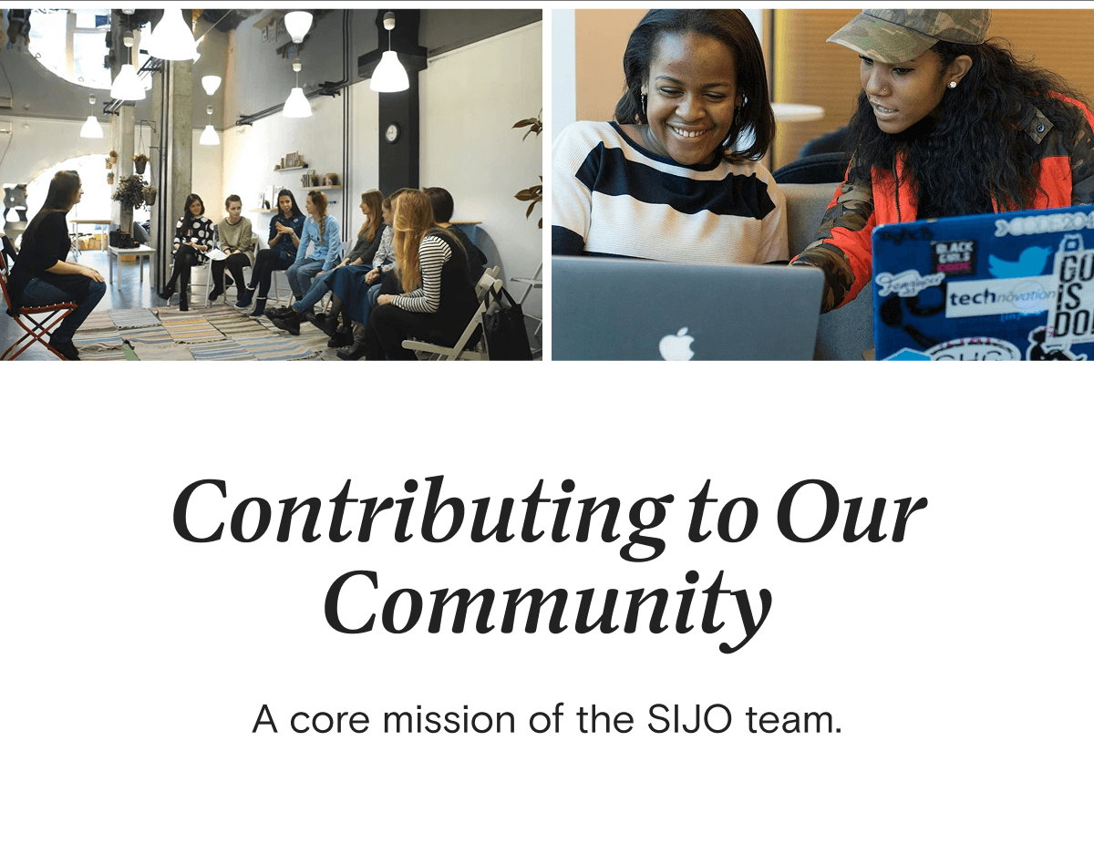 Contributing to Our Community - A core mission of the SIJO team.