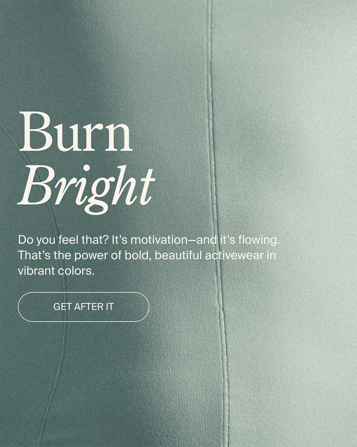Burn bright with vibrant colors of activewear