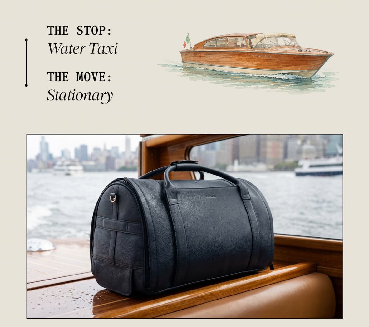 The Stop: Water Taxi The Move: Stationary 