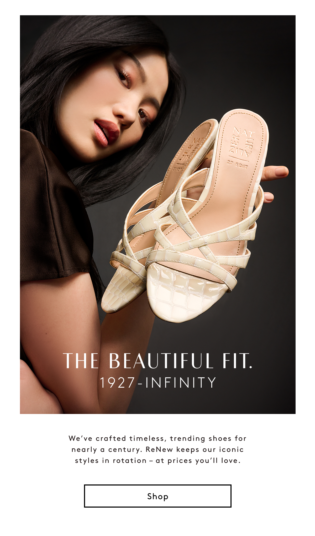 The Beautiful Fit. 1927-infinity. We’ve Crafted Timeless, Trending Shoes For Nearly A Century. Renew Keeps Our Iconic Styles In Rotation – At Prices You’ll Love. Shop