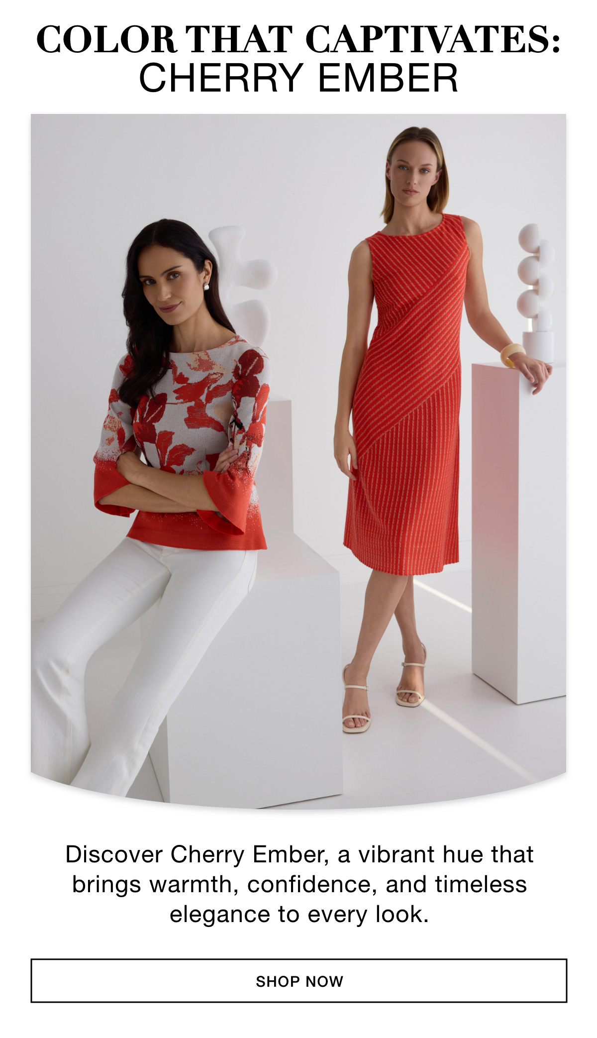 COLOR THAT CAPTIVATES: CHERRY EMBER - Discover Cherry Ember, a vibrant hue that brings warmth, confidence, and timeless elegance to every look. SHOP NOW >>