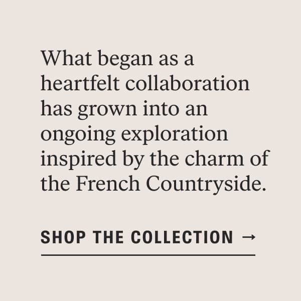 Shop the French Country Collection