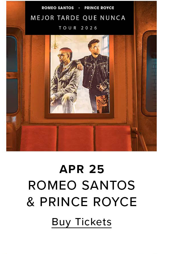 Romeo Santos & Prince Royce | Buy Tickets