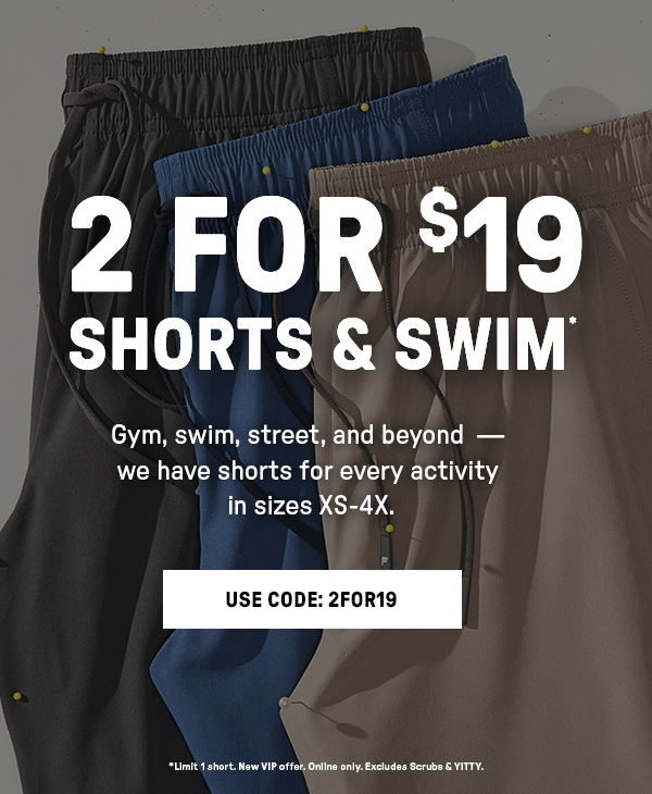 2for19 Shorts and Swim