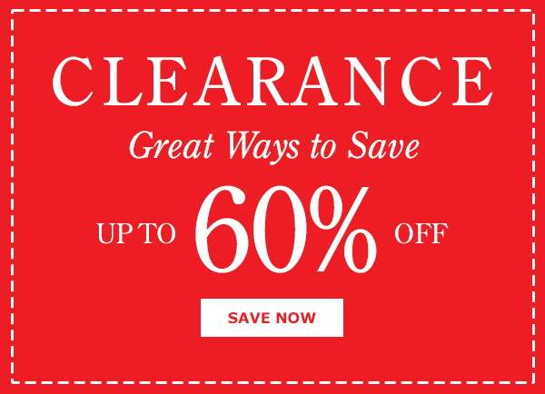 Clearance. Great Ways to Save Up to 60% Off. Save Now