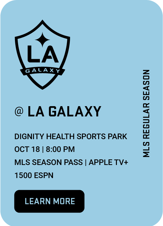 MNUFC vs. LA Galaxy | Dignity Healthy Sports Park | October 18 | 8:00 PM | MLS Season Pass and Apple TV+ | 1500 ESPN