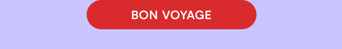 Bon Voyage