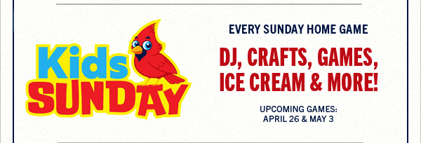 Kids Sunday – April 26th. Every Sunday Homestand! DJ, Crafts, Games, Ice Cream and More.