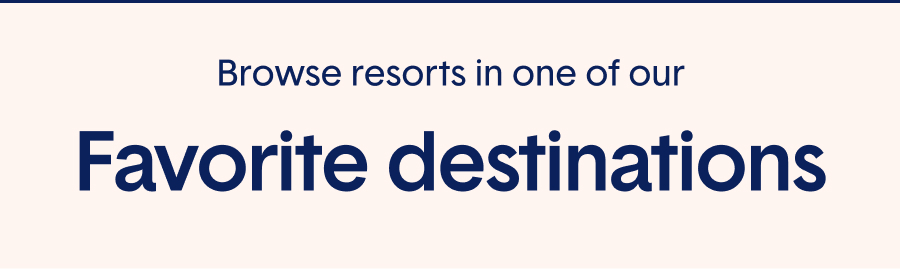 Favorite Destinations