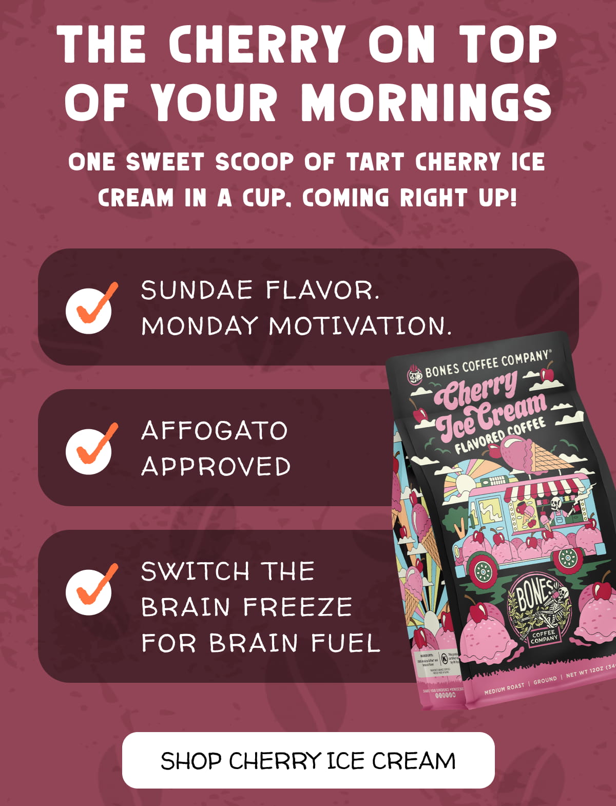 The Cherry On Top Of Your Mornings