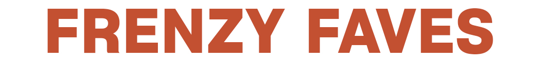 Frenzy Faves