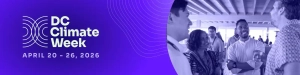 DC Climate Week promo, with purple background and photo of people mingling: April 20-26, 2026