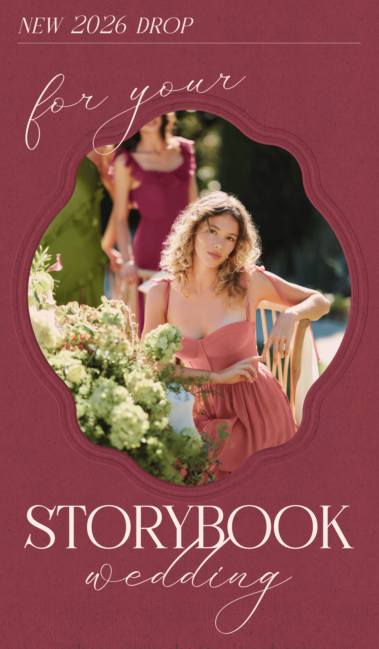 NEW 2026 DROP | for your STORYBOOK wedding