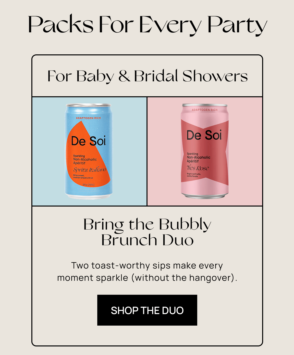 Packs For Every Party For Baby & Bridal Showers | Bring the Bubbly Brunch Duo | Two toast-worthy sips make every moment sparkle (without the hangover). | Shop the Duo